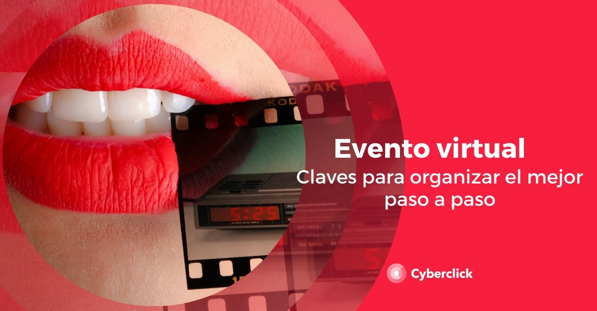 Evento virtual claves para organizar el mejor paso a paso