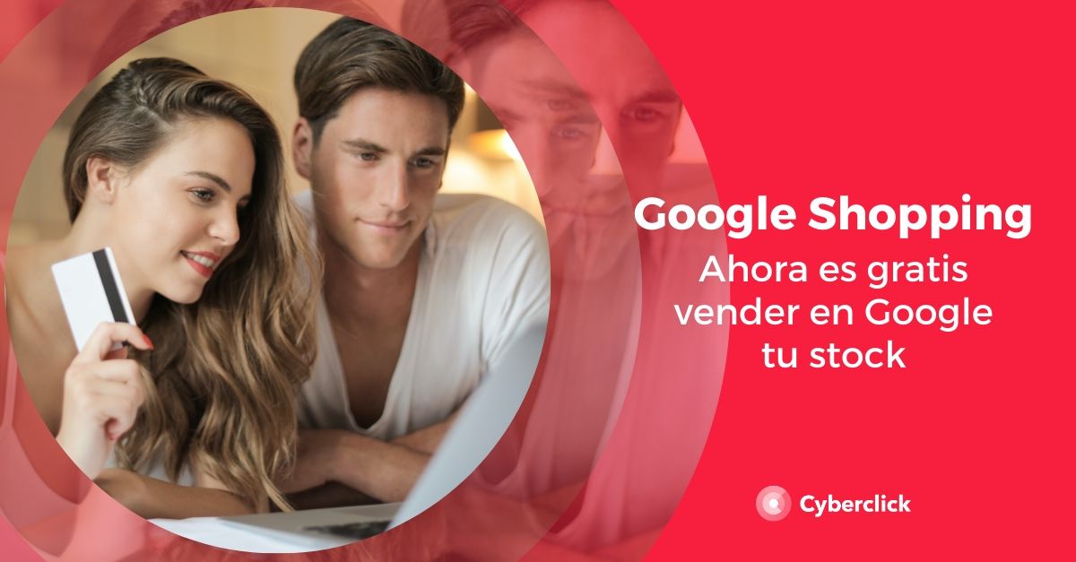 Google Shopping ahora es gratis vender en Google