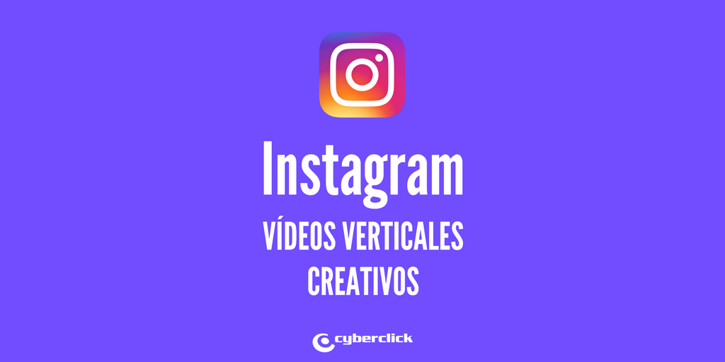 Ideas creativas para los videos verticales de Instagram