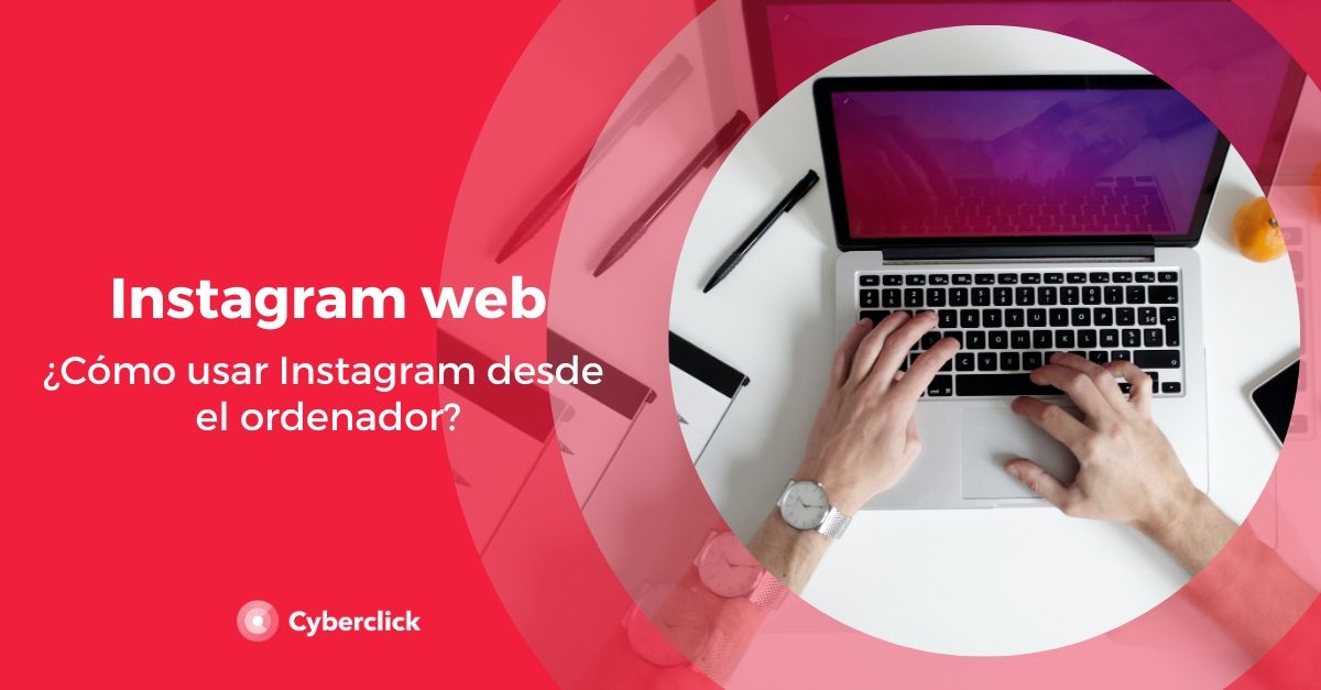 Instagram web como usar Instagram desde el ordenador