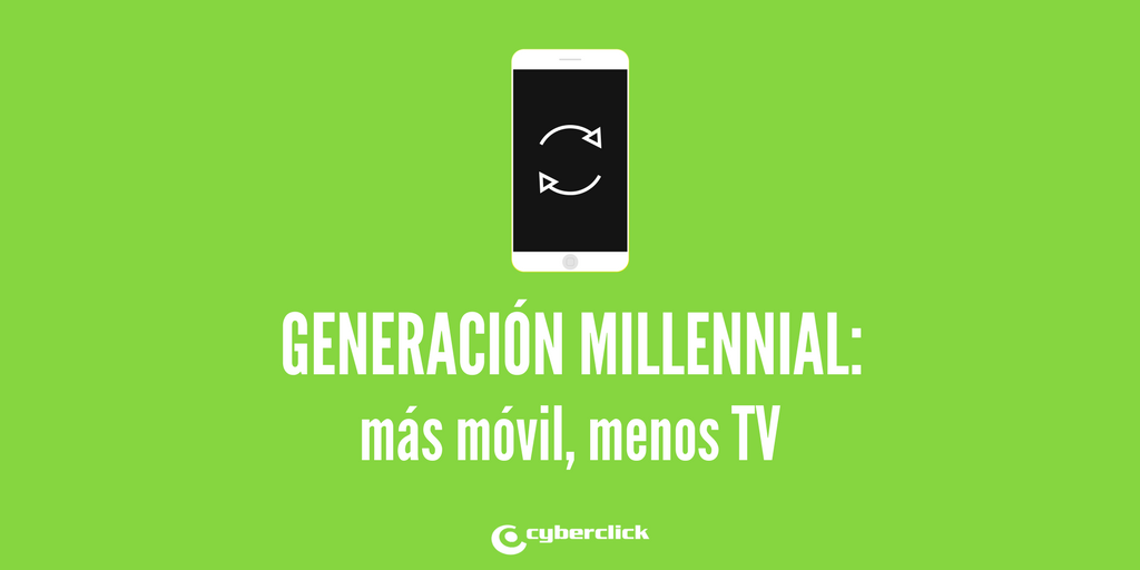 Publicidad digital- los millennials usan más móvil y menos TV.png