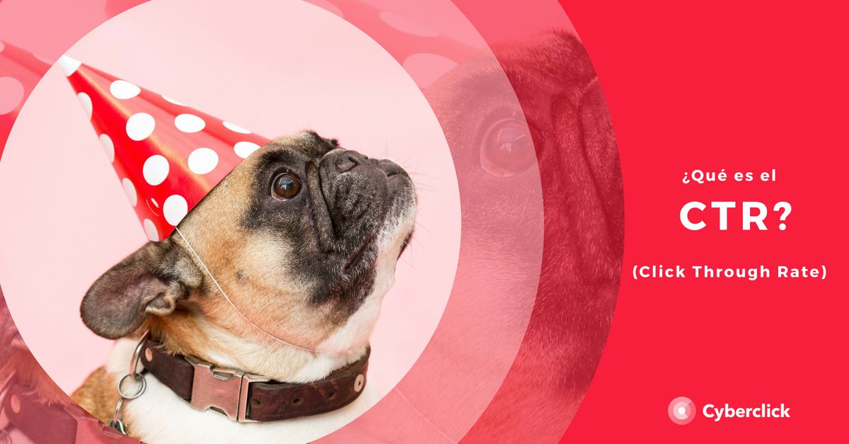 Que es el CTR - Click Through Rate