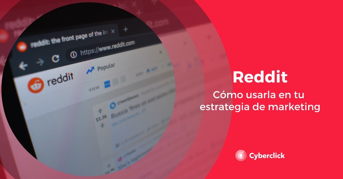 Reddit como usar esta red social en tu estrategia de marketing