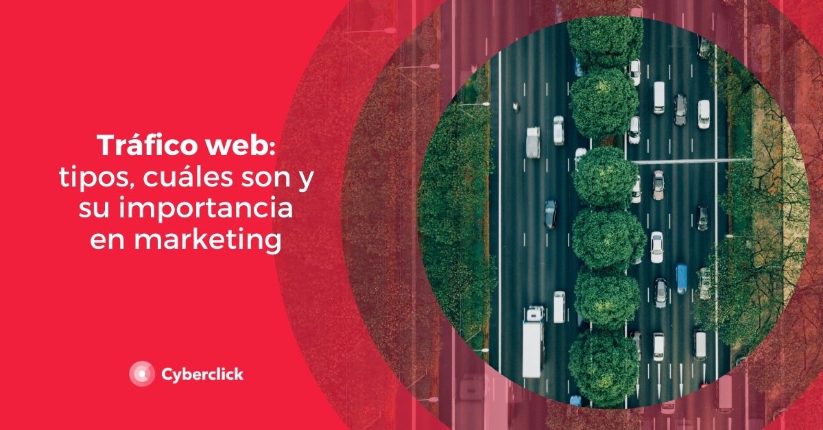 Tipos de trafico web cuales son y su importancia en marketing