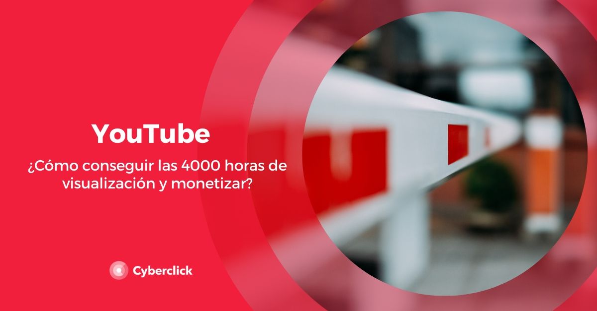 YouTube como conseguir las 4000 horas de visualizacion y monetizar