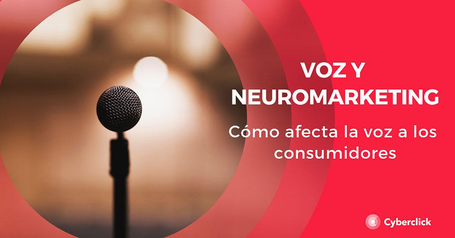 voz-y-neuromarketing-como-afecta-la-voz-a-los-consumidores
