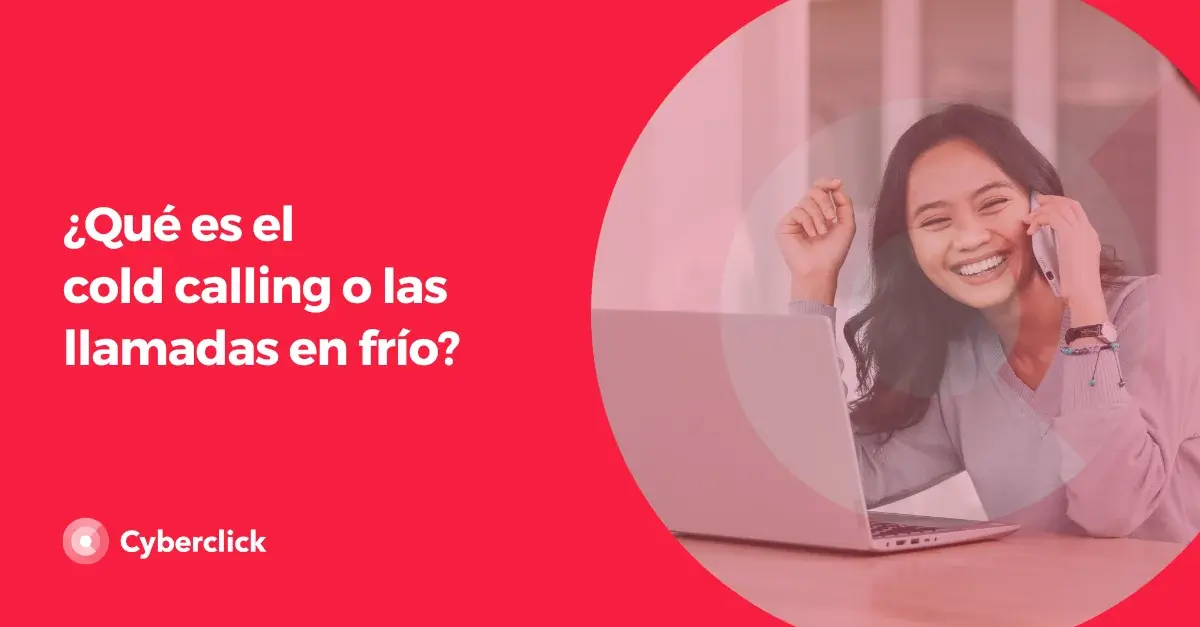 Que es el cold calling o las llamadas en frio